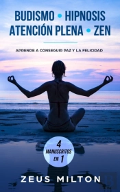 Budismo - Hipnosis - Atencion Plena - Zen