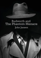Budworth And The Phantom Menace