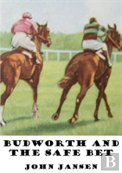 Budworth And The Safe Bet