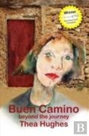 Buen Camino Beyond The Journey