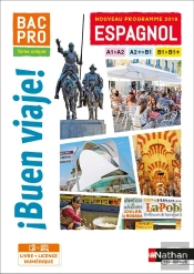 Buen Viaje : Espagnol : Bac Pro : Niveau A2/B2 : Livre + Licence De L'Élève (Édition 2019)