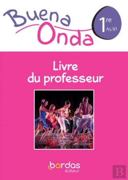 Bertrand.pt - Buena Onda : Espagnol : 1re : Livre Du Professeur (Édition 2019)