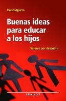 Buenas Ideas Para Educar A Los Hijos