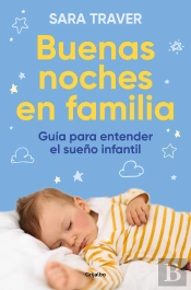 Buenas Noches En Familia Guia Para Entender El Sueño Infanti