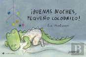 ¡Buenas Noches, Pequeño Cocodrilo!
