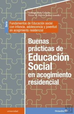 Bertrand.pt - Buenas Practicas De La Educacion Social En Acogimiento Residencial
