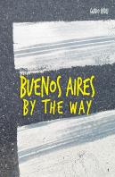 Buenos Aires By The Way