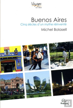 Bertrand.pt - Buenos Aires ; Cinq Siècles D'Un Mythe Réinventé