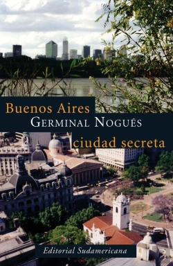 Bertrand.pt - Buenos Aires, Ciudad Secreta