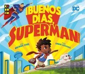 Buenos Dias, Superman