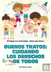 Buenos Tratos: Cuidando Los Derechos De Todos