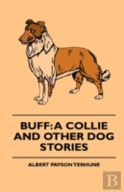 Buff: A Collie And Other Dog Stories