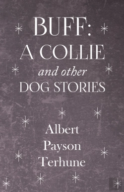 Bertrand.pt - Buff: A Collie And Other Dog Stories