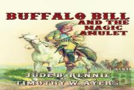 Buffalo Bill And The Magic Amulet
