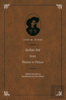 Buffalo Bill From Prairie To Palace