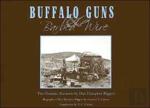 Buffalo Guns And Barbed Wire