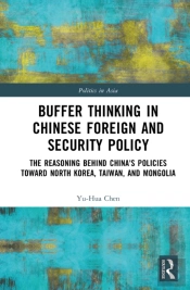 Buffer Thinking In Chinese Foreign And Security Policy