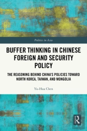 Buffer Thinking In Chinese Foreign And Security Policy