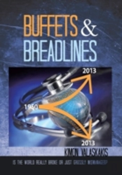 Bertrand.pt - Buffets And Breadlines: Is The World Really Broke Or Just Grossly Mismanaged?