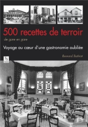 Buffets De Gares - 500 Recettes Traditionnelles