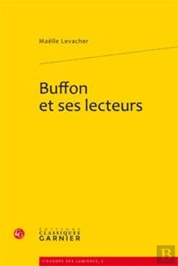Bertrand.pt - Buffon Et Ses Lecteurs ; Les Complicités De L'Histoire Naturelle