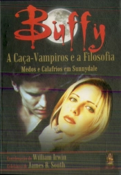 Buffy - A Caça-Vampiros e a Filosofia