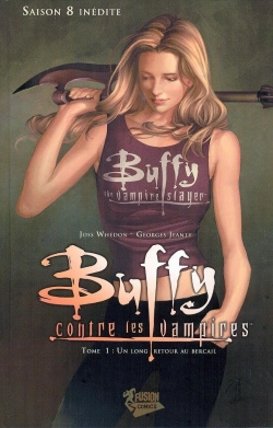 Bertrand.pt - Buffy Contre Les Vampires, Saison 8 T.1 ; Un Long Retour Au Bercail