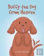 Buffy The Dog From Heaven