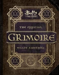Bertrand.pt - Buffy The Vampire Slayer - The Official Grimoire Willow Rosenberg