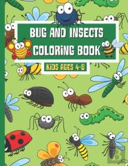 Bug And Insects Coloring Book Ages 4-8
