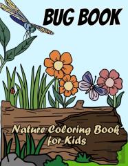 Bug Book Nature Coloring Book For Kids