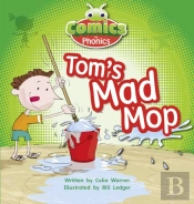 Bug Club Comics For Phonics Reception Phase 2 Set 03 Tom'S Mad Mop