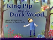 Bug Club Guided Fiction Reception Red B King Pip And The Dark Wood