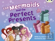 Bug Club Guided Fiction Year 1 Blue C The Mermaids And Perfect Presents