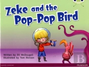 Bug Club Guided Fiction Year 1 Blue C Zeke And The Pop-Pop Bird