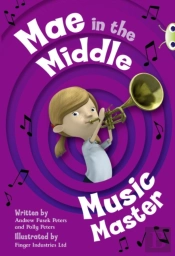 Bug Club Guided Fiction Year Two Fiction Lime A Mae In The Middle: Music Master