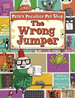 Bertrand.pt - Bug Club Guided Fiction Year Two Purple A Pete'S Peculiar Pet Shop: The Wrong Jumper