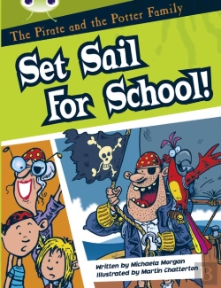 Bertrand.pt - Bug Club Guided Fiction Year Two White B The Pirate And The Potter Family: Set Sail For School