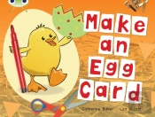 Bug Club Guided Non Fiction Reception Red C Make An Egg Card