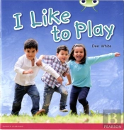 Bug Club Guided Non Fiction Year 1 Yellow C I Like To Play