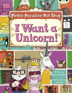 Bertrand.pt - Bug Club Guided Non Fiction Year Two Purple B Pete'S Peculiar Pet Shop: I Want A Unicorn!