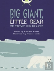 Bug Club Independent Fiction Year 3 Brown B Big Giant, Little Bear