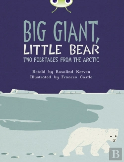 Bertrand.pt - Bug Club Independent Fiction Year 3 Brown B Big Giant, Little Bear