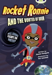 Bug Club Independent Fiction Year 4 Grey A Rocket Ronnie And The Vortex Of Doom