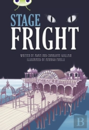 Bug Club Independent Fiction Year 4 Grey B Stage Fright