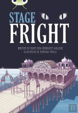 Bertrand.pt - Bug Club Independent Fiction Year 4 Grey B Stage Fright