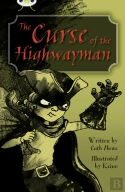 Bertrand.pt - Bug Club Independent Fiction Year 5 Blue A The Curse Of The Highway Man