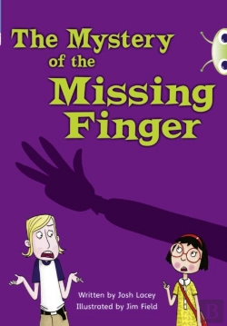 Bertrand.pt - Bug Club Independent Fiction Year 5 Blue A The Mystery Of The Missing Finger