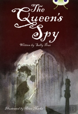 Bertrand.pt - Bug Club Independent Fiction Year 6 Red A The Queen'S Spy