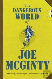 Bug Club Independent Fiction Year 6 Red B The Dangerous World Of Joe Mcginty